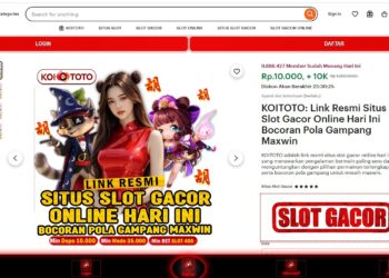 KOITOTO: Link Resmi Situs Slot Gacor Online Hari Ini Bocoran Pola Gampang Maxwin