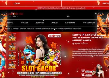 KOITOTO Slot Gacor: Platform Terpercaya untuk Jackpot Mudah